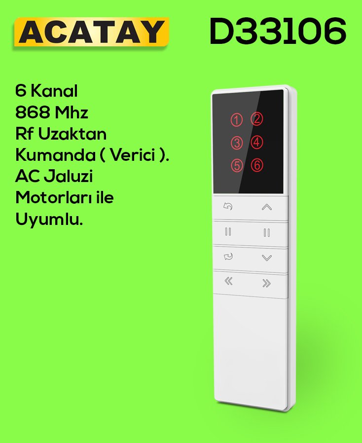 ACATAY D33106 Jaluzi Kumandası - 6 Kanallı, 868 MHz Frekanslı, Grup Kontrol Özellikli Kumanda