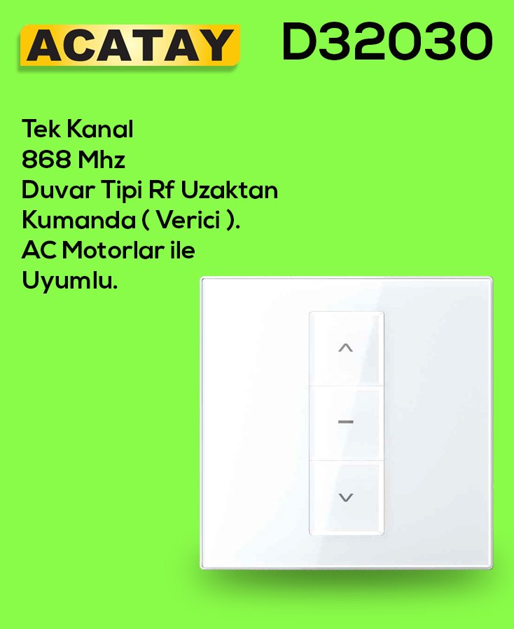 D32030 kodlu RF uzaktan kumanda, 868 MHz frekansta çalışan, duvar tipi jaluzi anahtarı görünümünde, yatak odası ve ofisler için ideal tek kanallı kumanda.